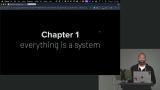 Everything is a System