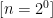 [n = 2^0]