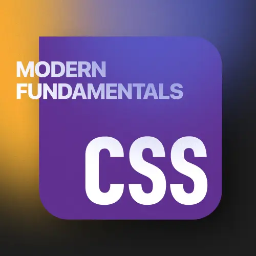 Modern CSS Fundamentals